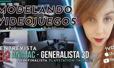 82. Entrevista a Ania Ac – Generalista 3D